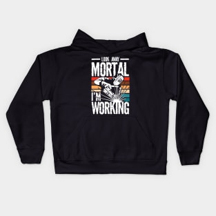 Look Away Mortal I'm Working Welder - Welding Kids Hoodie